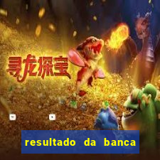 resultado da banca caminho da sorte de hoje